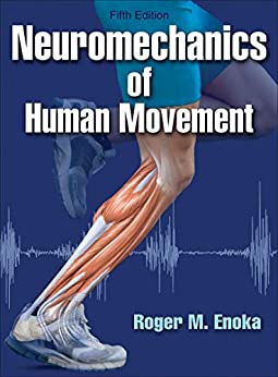 Neuromechanics of Human Movement (5th Edition) - Orginal Pdf + Epub + Converted pdf